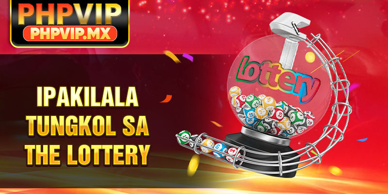 Ipakilala tungkol sa the lottery