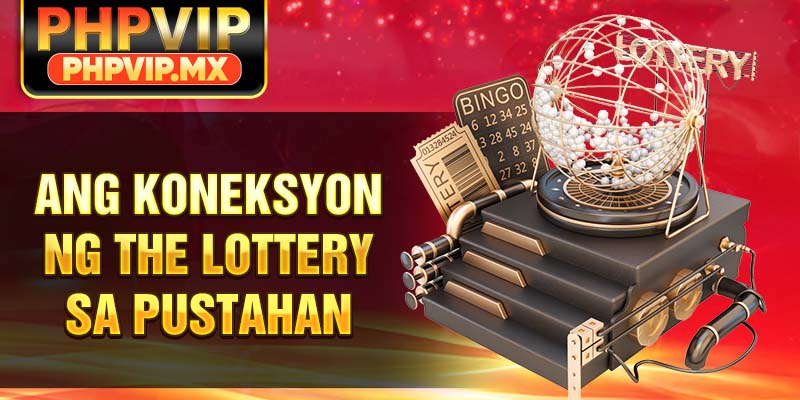Ang koneksyon ng The Lottery sa pustahan