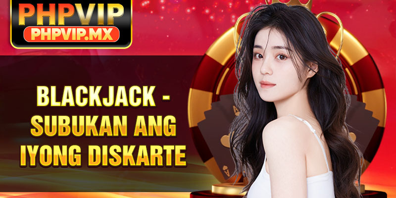 Blackjack - Hamon sa Iyong Talino Laban sa Dealer