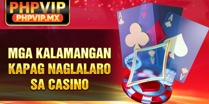 Mga kalamangan kapag naglalaro sa casino