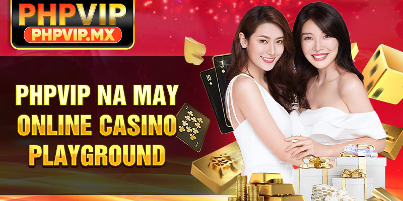 PHPVIP na may online casino playground