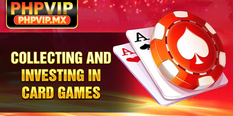 Collecting and investing in card games
