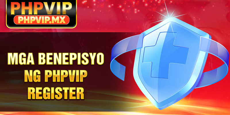 Mga Benepisyo ng PHPVIP Register