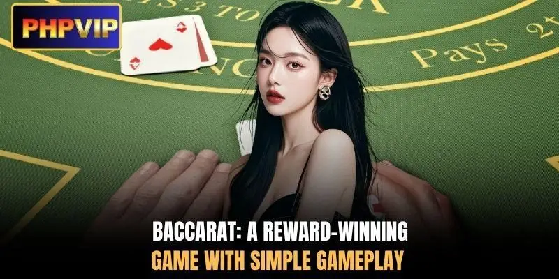 Baccarat: A reward-winning game with simple gameplay