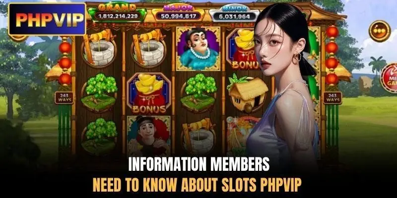 Information members need to know about Slots PHPVIP Information members need to know about Slots PHPVIP