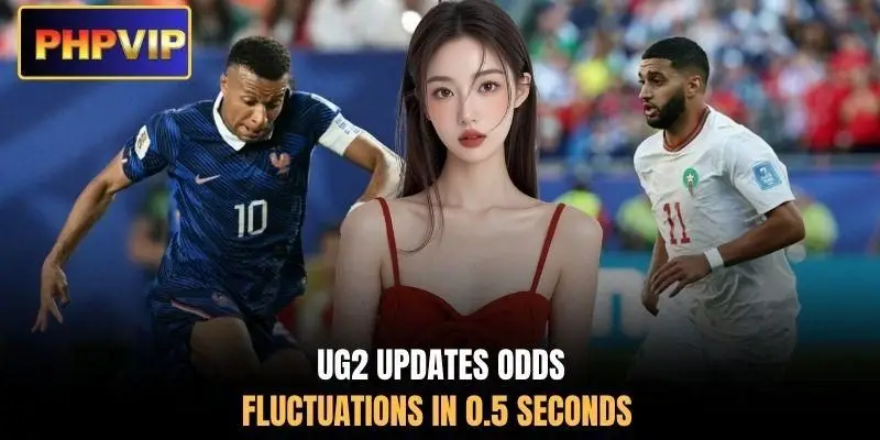 UG2 updates odds fluctuations in 0.5 seconds
